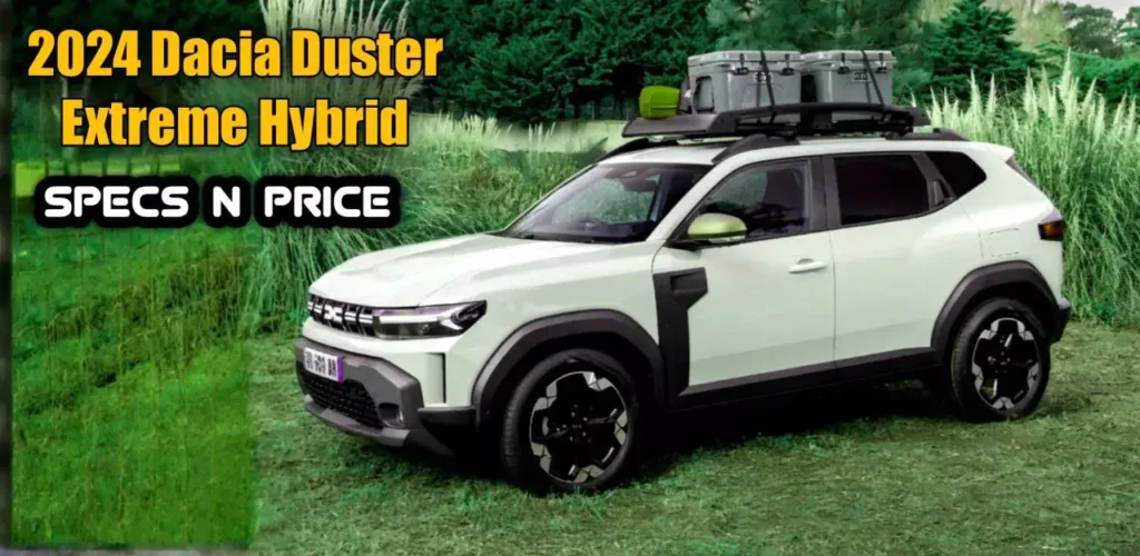 Dacia Duster Extreme Hybrid 2024 Specs